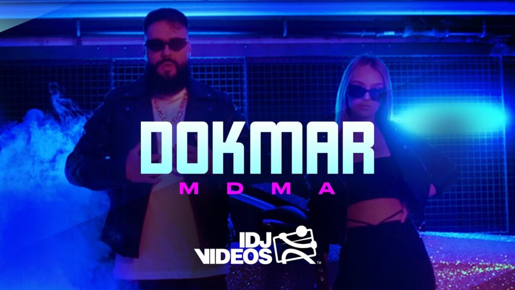 DOKMAR MDMA OFFICIAL VIDEO