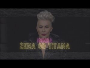 Indira Forza Zena od titana Official video 2022