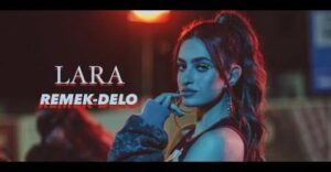 LARA – Remek delo Official Video