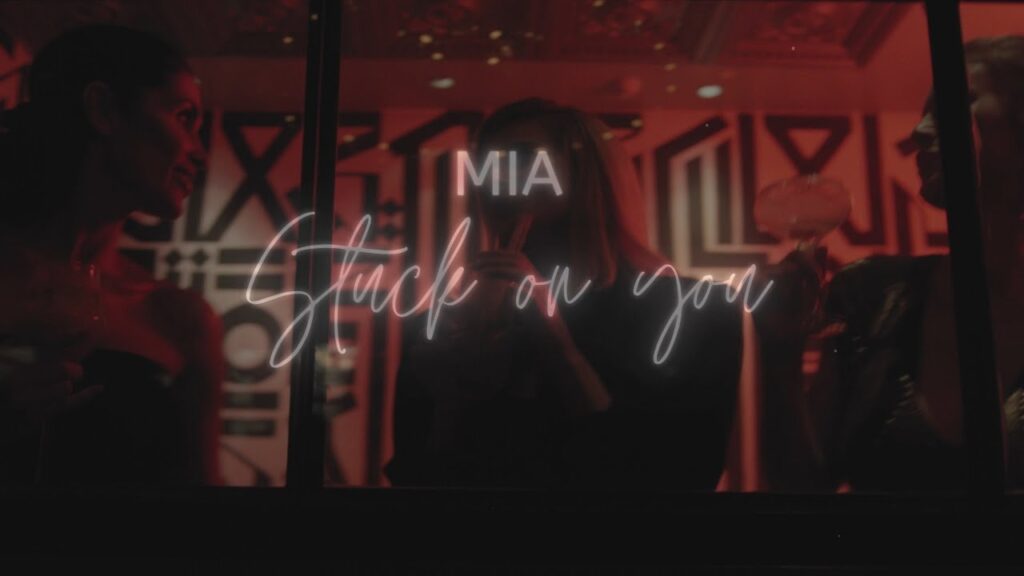 MIA STUCK ON YOU Official Lyric Video