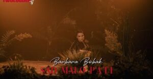 BARBARA BOBAK SAD MALO PATI OFFICIAL VIDEO 2022