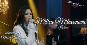 MILICA MILOVANOVIC ISTINA LIVE 2022