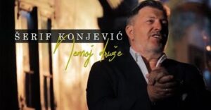 Serif Konjevic 2022 Nemoj druze Official Video