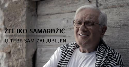 Zeljko Samardzic U tebe sam zaljubljen Official video 2022