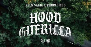 ALEN SAKIC x PURPLE DUB HOOD GUERILLA