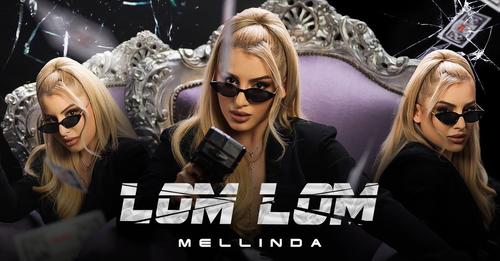 MELLINDA LOM LOM OFFICIAL VIDEO 4K