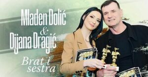 Mladen Dolic i Dijana Dragic Brat i sestra Audio