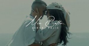 SERGEJ PAJIC MIA BELLA OFFICIAL VIDEO