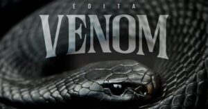 EDITA VENOM AUDIO