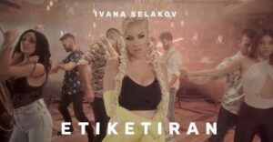 IVANA SELAKOV ETIKETIRAN Official Video