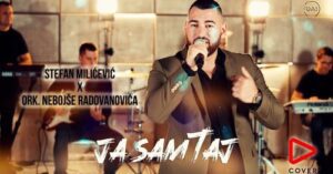 Stefan Milicevic Steva feat Ork Nebojse Radovanovica Ja sam