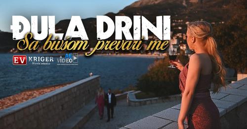 DJula Drini Sa bivsom prevari me OFFICIAL VIDEO 2022