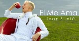 IVAN SIMIC EL ME AMA OFFICIAL VIDEO