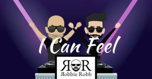 Robbie Robb I Can Feel