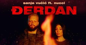 Sanja Vucic x Nucci Djerdan Official Video