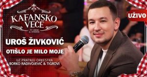 UROS ZIVKOVIC OTISLO JE MILO MOJE I UZIVO ORK