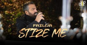 FAZLIJA STIZE ME OFFICIAL VIDEO