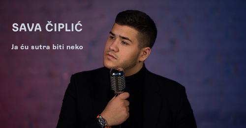 Sava Ciplic Ja Ću Sutra Biti Neko Official Video 2022 Muzički Noviteti 0264