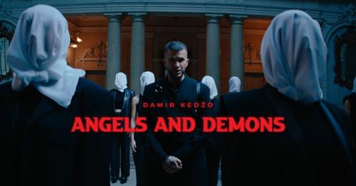 Damir Kedzo Angels and Demons Official video