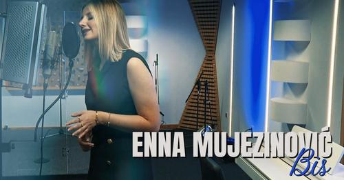 Enna Mujezinovic Bis Official Music Video