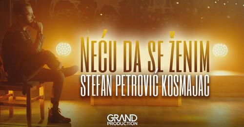 Stefan Petrović Kosmajac - Neću da se ženim - (Official Video 2023)