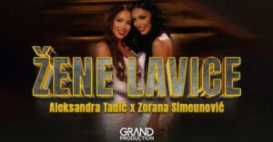 Aleksandra Tadic i Zorana Simeunovic - Zene lavice - (Official Video 2023)