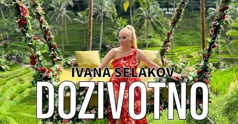 Ivana Selakov - DOZIVOTNO (Official Video 2023)