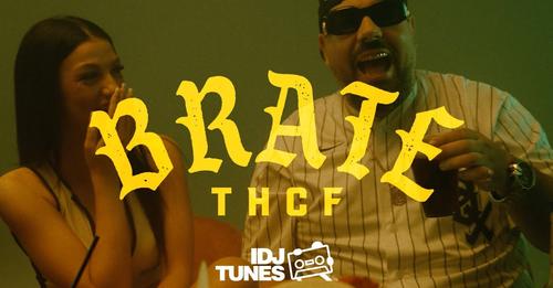 THCF - BRATE (OFFICIAL VIDEO)