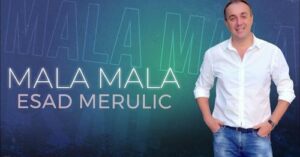 ESAD MERULIC - MALA MALA (OFFICIAL AUDIO)