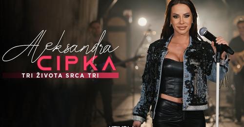 ALEKSANDRA CIPKA & POSEBNO IZDANJE - TRI ZIVOTA SRCA TRI (COVER)