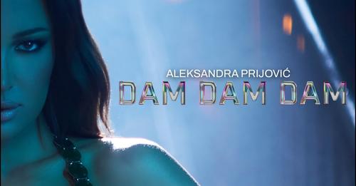 ALEKSANDRA PRIJOVIC - DAM DAM DAM (OFFICIAL VIDEO)