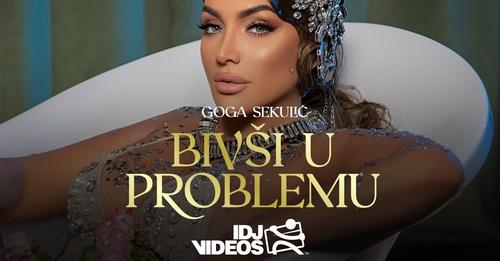 GOGA SEKULIC - BIVSI U PROBLEMU (OFFICIAL VIDEO)