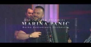 MARINA PANIC feat BORKO RADIVOJEVIC ORCHESTRA - STO CU CASA POLOMITI