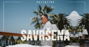 Valentino - Savrsena (Official Video)