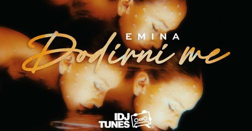 EMINA - DODIRNI ME (PROD BY BURAK YETER)