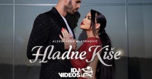 ALEKSANDRA MLADENOVIC - HLADNE KISE (OFFICIAL VIDEO)