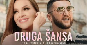 Jelena Kostov x Milos Radovanovic - Druga sansa (Official Video | 4K)