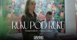 Jelena Gerbec i Stefan Djordjevic - Ruku pod ruku - (Official Video 2023)