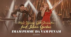 Milos Stojkovic Gold Orchestra feat. Jelena Gerbec - Imam pesmu da vam pevam (cover)