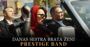 Prestige Band - DANAS SESTRA BRATA ŽENI (Official video)