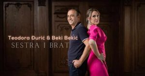 Teodora Djuric i Beki Bekic - Sestra i brat (Official Video)
