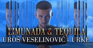 Uroš Veselinović Urke - Limunada & Tequila (Official Video) 2023 ©