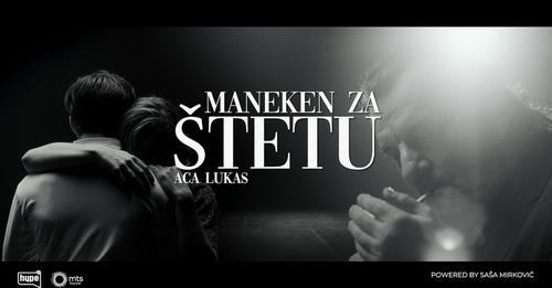 ACA LUKAS - MANEKEN ZA ŠTETU (OFFICIAL VIDEO)