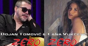 BOJAN TOMOVIC & LANA VUKCEVIC - ZERO ZERO (OFFICIAL AUDIO)