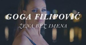 Goga Filipović - Žena bez imena (Official video)