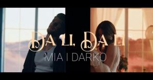 MIA I DARKO - DA LI, DA LI (OFFICIAL VIDEO)