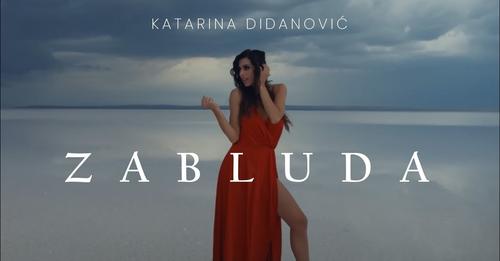 KATARINA DIDANOVIC - ZABLUDA (OFFICIAL VIDEO)