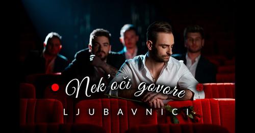 LJUBAVNICI – Nek' oči govore (Official music video)