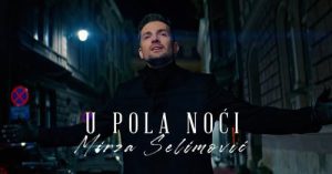 MIRZA SELIMOVIĆ - U POLA NOĆI (OFFICIAL VIDEO)