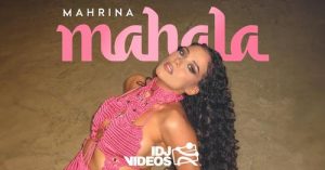 MAHRINA - MAHALA (OFFICIAL VIDEO)